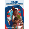 Haiti Between Pestilence and Hope: The Progressive Ideals from the Revolution of 1804 Set the Pace