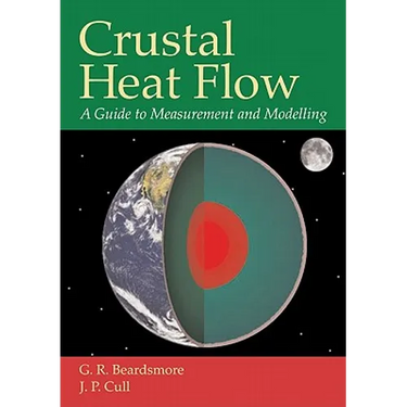 Crustal Heat Flow: A Guide to Measurement and Modelling