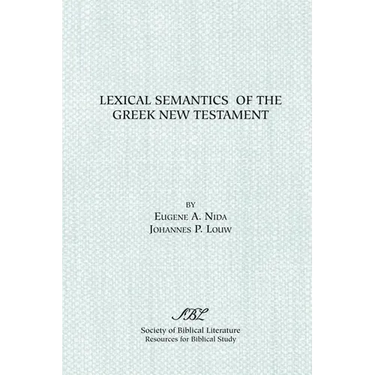 Lexical Semantics of the Greek New Testament