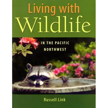 Living with Wildlife in the Pacific Northwest