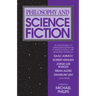 Philosophy and Science Fiction