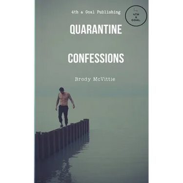 Quarantine Confessions