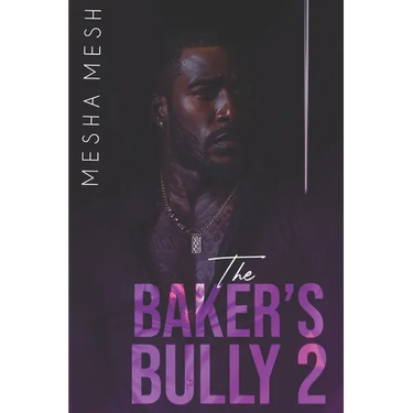 The Baker's Bully 2