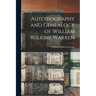 Autobiography and Genealogy of William Wilkins Warren