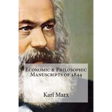 Economic & Philosophic Manuscripts of 1844