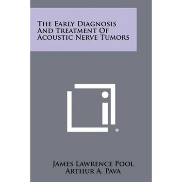 The Early Diagnosis And Treatment Of Acoustic Nerve Tumors