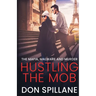 Hustling the Mob: The Mafia, Malware, and Murder