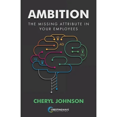 Ambition: The Missing Attribute in Your Employees