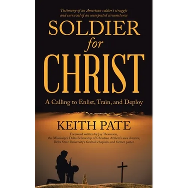 Soldier for Christ: A Calling to Enlist, Train, and Deploy