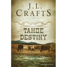 Tahoe Destiny
