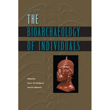 The Bioarchaeology of Individuals