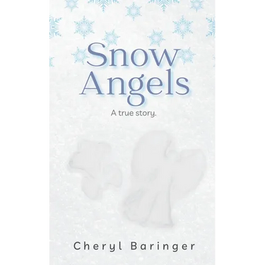 Snow Angels: A true story.