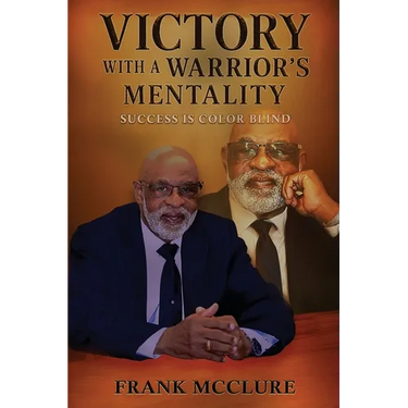 Victory with a Warrior's Mentality: Success is Color Blind