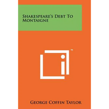 Shakespeare's Debt To Montaigne