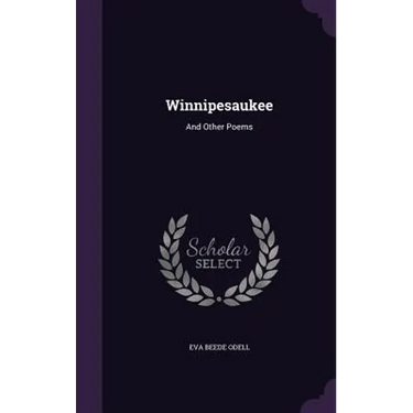Winnipesaukee: And Other Poems