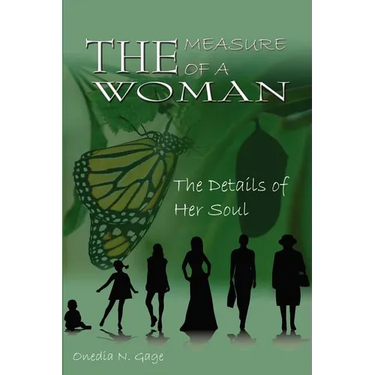 The Measure of a Woman: The Details of Her Soul