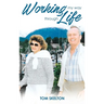 Working My Way Through Life