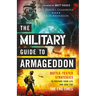 The Military Guide to Armageddon: Battle-Tested Strategies to Prepare Your Life and Soul for the End Times