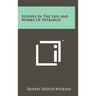 Studies In The Life And Works Of Petrarch