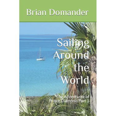 Sailing Around the World: The Adventures of Prince Diamond Part 1
