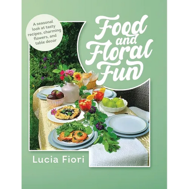 Food and Floral Fun