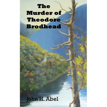 The Murder of Theodore Brodhead