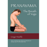 Pranayama the Breath of Yoga