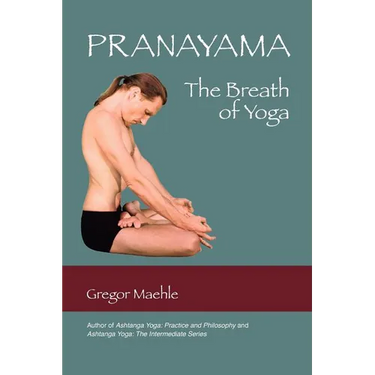 Pranayama the Breath of Yoga