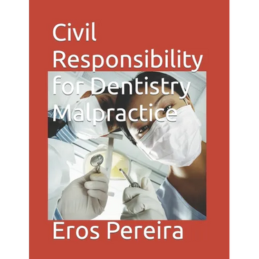 Civil Responsibility for Dentistry Malpractice