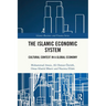 The Islamic Economic System: Cultural Context in a Global Economy