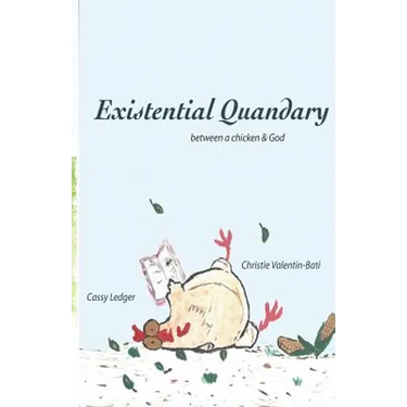 Existential Quandary: Between a Chicken and God