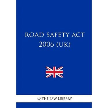 Road Safety Act 2006 (UK)