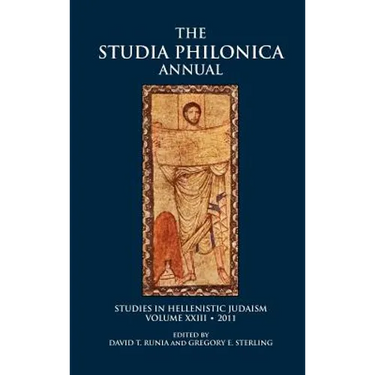 The Studia Philonica Annual: Studies in Hellenistic Judaism, Volume XXIII, 2011