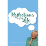 Reflections of My Life