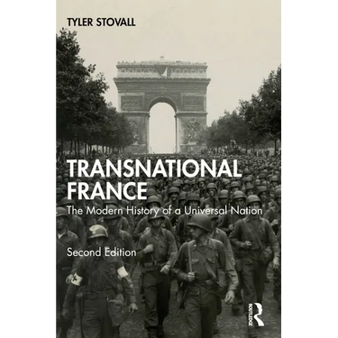 Transnational France: The Modern History of a Universal Nation