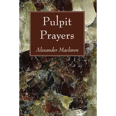 Pulpit Prayers