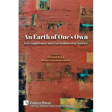 An Earth of One's Own: Eco-cognizance and Environmental Justice