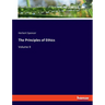 The Principles of Ethics: Volume II