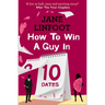 How to Win a Guy in 10 Dates