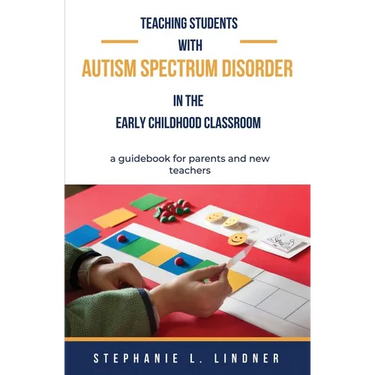 Teaching Students With Autism Spectrum Disorder: A guidebook for parents and new teachers