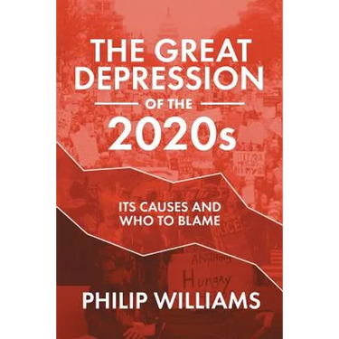The Great Depression of the 2020s: Its Causes and Who to Blame