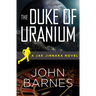 The Duke of Uranium