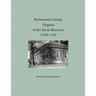 Richmond County, Virginia Order Book Abstracts 1738-1740