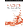 Macbeth: The State of Play