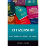 Citizenship: What Everyone Needs to Know(R)