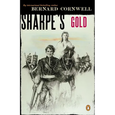 Sharpe's Gold: Richard Sharpe and the Destruction of Almeida, August 1810