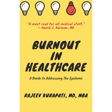 Burnout in Healthcare: A Guide to Addressing the Epidemic