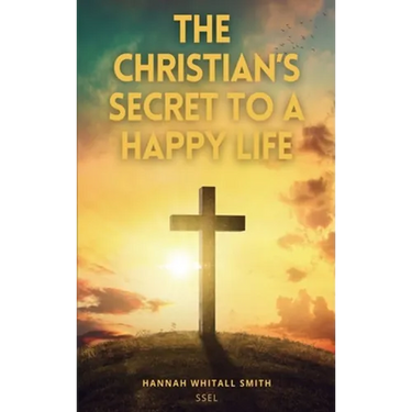 The Christian's Secret to a Happy Life: Easy to Read Layout