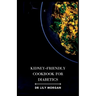 Kidney-Friendly Cookbook for Diabetics