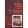 Good, the Bad, and the Beautiful: Discourse about Values in Yoruba Culture